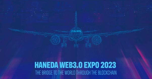 「HANEDA WEB3.0 EXPO 2023 ~The bridge to the worldthrough the Blockchain~」に出展