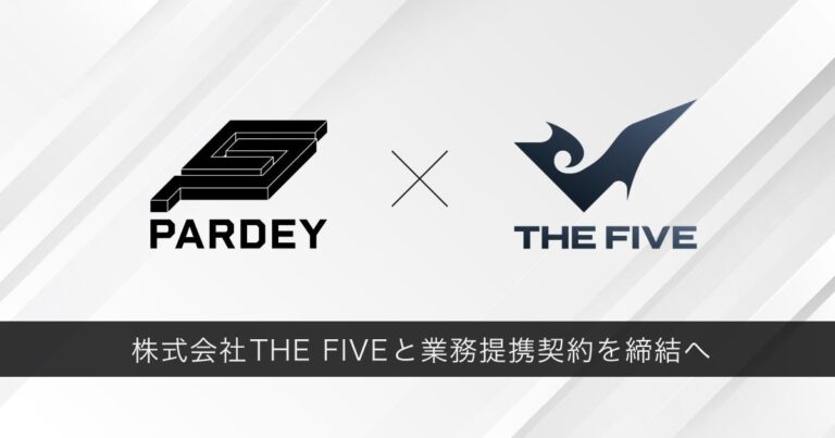 PARDEY株式会社×株式会社THE FIVE