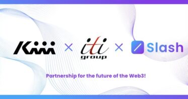 日本国内におけるWeb3ビジネスの普及促進に向けて、株式会社KiiiをはじめとしたITIグループとSlash Fintech Limitedが業務提携を締結
