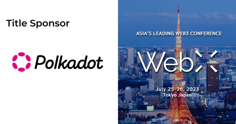 Polkadot 、CoinPostが企画・運営する国際カンファレンス「WebX」のタイトルスポンサーに決定