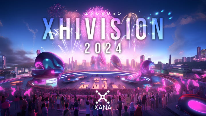 「XHIVISION 2024 (エクシビジョン) 」by XANA
