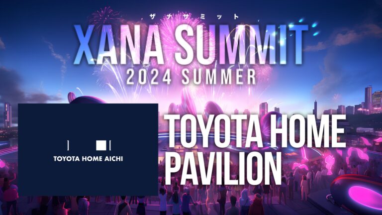 「トヨタホーム愛知」が最先端テック×エンタメのフェス、「XANA SUMMIT 2024 (ザナ サミット）」に出展決定！