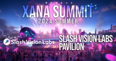 Slash Vision Labsの最新テクノロジー、メタバース上での出展「XANA SUMMIT 2024」で全世界に披露