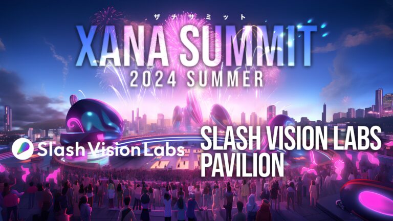 Slash Vision Labsの最新テクノロジー、メタバース上での出展「XANA SUMMIT 2024」で全世界に披露