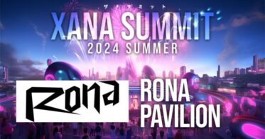 AI×Web3.0メタバースの「XANA」が主催、Rona社が出展する「XANA SUMMIT 2024」開催決定！最先端テックとエンタメが交錯するメタバースの新時代へ